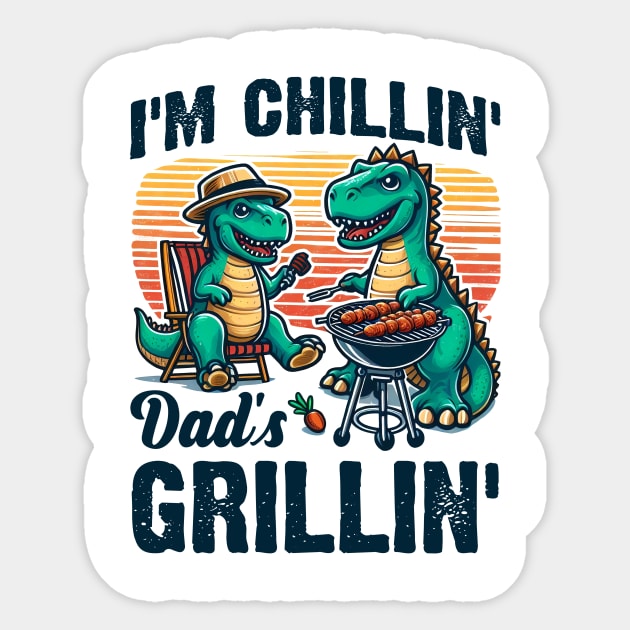 I'm Chillin' Dad's Grillin' Funny Dinosaurs BBQ Sticker by cyryley